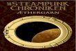 Die - steampunk- Die Steampunk-Chroniken Vorwort schichten, gewoben aus der Magie einer historischen