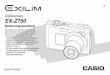 Digitalkamera EX-Z750 · G Digitalkamera EX-Z750 Bedienungsanleitung Wir möchten uns bei dieser Gelegenheit dafür bedanken, dass Sie sich für dieses Produkt von CASIO entschieden