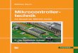Mikrocontroller- technik - download.e-bookshelf.de · S t u r m M i k r o c o n t r o l l e r t e c h n ik Matthias Sturm Mikrocontrollertechnik Mikrocontroller-technik Am Beispiel