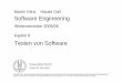 Martin Glinz Harald Gall Software Engineering · Software Engineering Kapitel 8: Testen von Software © 2005 Martin Glinz 6 Test und Testvorgaben Testen setzt voraus, dass die erwarteten