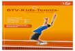 *BTV-Kids-Tennis-Turnierserie 2016 orange ... · 3 BTV-Kids-Tennis-Turnierserie 2016 Wie auch bereits in den vergangenen zwei Jahren wird sich die BTV-Kids-Turnier serie über einen