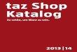 taz Shop Katalogdownload.taz.de/tazshop_katalog2013.pdf · Produkte aus dem taz Shop, einfach ein Gedicht Wein, Kaffee und Wachsmalkreide Gummischuh und Klebeband Wichtig ist, dass