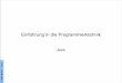 Einführung in die Programmiertechnik · Löwis Programmiertechnik I Geschichte • Seit 1991 unter Leitung von James Gosling entwickelt – ursprünglich OAK (Object Application