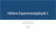 Höhere Experimentalphysik 1 - nnp.physik.uni-frankfurt.dennp.physik.uni-frankfurt.de/activities/HEX/HEX-2016/Teil10.pdf · Von Estermann, Simpson und Stern wurde eine Methode zur