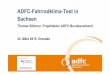 ADFC-Fahrradklima-Test in Sachsen · Struktur der Teilnehmerinnen und Teilnehmer Auswertbare Städte und Gemeinden • Wie sind die Trends in Deutschland? Ein erster Blick auf die