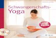 Barbara Kündig Schwangerschafts- Yoga - thieme.de · rerin und Trainerin MBSR bei Jon Kabat-Zinn. Ihren besonderen Zugang zum Schwangerschafts-Yoga hat sie durch die Rückmeldungen