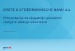 ERSTE & STEIERMÄRKISCHE BANK d.d. · Zagreb, 09.10.2018. ERSTE & STEIERMÄRKISCHE BANK d.d. Prezentacija za ulagatelje povodom namjere izdanja obveznica