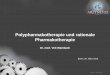 Polypharmakotherapie und rationale Pharmakotherapiedeutsche-aerztenetze.de/uploads/files/wambach_polypharmakotherapie_v4.pdf · Ziele • Identifikation und Reduktion von Polymedikation