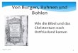 Von Burgen, Buhnen und Bohlen - siegfried-f-weber.deBurgen... · Siegfried F. Weber 1 Von Burgen, Buhnen und Bohlen Wie die Bibel und das Christentum nach Ostfriesland kamen