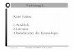 Vorlesung 1: Roter Faden: 1.Ausblick 2.Literatur 3 ... deboer/html/Lehre/Kosmologie_WS2006...¢  27