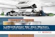 Leibwächter für den Motor: Pkw- und Nkw-Filter von Bosch · C Sauberer Diesel zum Motor 10 Dieselfilter Für konventionelle Systeme: Technologie des Spezialisten für Dieselsysteme