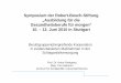 Symposium der Robert-Bosch-Stiftung „Ausbildung für die ... fileStatus Quo (3/4) • Berufsgruppenübergreifender Betreuungsbedarf in Akutversorgung, Früh-Rehabilitation, Rehabilitation