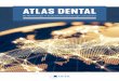 ATLAS DENTAL - gfdi.de · 2 /// 3 ZIELE DES ATLAS DENTAL 1. Branchenüberblick & Nachschlagewerk 2. Kompakte, übersichtliche Darstellungen 3. Eine europaweite Basisanalyse bieten
