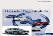Hyundai Plus-Modelle · » Audiosystem mit RDS-/MP3-Funktion und 4 Lautsprechern » Bluetooth-Einheit TM 1) » Bordcomputer » Elektrische Fensterheber vorne » Fahrersitz manuell