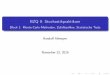 BZQ II: Stochastikpraktikum - mathematik.hu-berlin.de · Überblick 1 Monte-Carlo-Methoden,Zufallszahlen,statistischeTests 2 LinearesModell,Klassiﬁkation 3 NichtparametrischeVerfahren