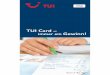 TUI Card – immer ein Gewinn! · TUI Card –eine Welt voller Vorteile! 2 2 e Bis zu 6 Reisende i W / s u t I I I