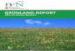 GRÜNLAND-REPORT - bfn.de · 2-Äquivalenten pro Hektar und Jahr verglichen mit 10,3 t/ha/a bei Nutzung als extensivem Grünland auf nassem Boden bzw. 22,5 t/ha/a bei extensiven Grünland