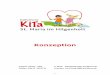 Konzeption - ewetel.netkath.kiga.st.maria/Kindergartenkonzeption1211.pdf · - 2 - Inhaltsverzeichnis Inhaltsverzeichnis 2 1 Grusswort 3 2 Vorwort 4 3 Der Kindergarten stellt sich
