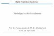 Verträge in der Insolvenz - Universität Bielefeld · Verträge in der Insolvenz Köln, 26. April 2013 Folie 5 Lösung • Bei laufendem Mietverhältnis hat Beklagter Anspruch auf