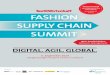 DIGITAL. AGIL. GLOBAL. - conferencegroup.de · EPISODE 2 Nach dem erfolgreichen Auftakt im Vorjahr geht es in die zweite Runde: Beim Fashion Supply Chain Summit erhalten Teilnehmer