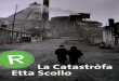 La Catastròfa Etta Scolloettascollo.de/new-site/wp-content/uploads/2012/11/Catastròfa.pdf · La Catastròfa: Oratorium für Marcinelle Etta Scollo SO 05. Februar 20 Uhr Etta Scollo,