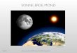SONNE, ERDE, MOND - mpia.de · ๏Mondbahn ~5º gegen Ekliptik geneigt ๏Rotationsperiode: 27 d 7 h 43 m 11.5 s oder ca. 27 ⅓ Tage ๏Vollmond zu Vollmond: 29 d 12 h 44 m 2.8 s