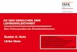 ZU DEN URSACHEN DER LOHNUNGLEICHHEIT · Abbildungen 1 und 2 in Stein, U. (2017): Earnings inequality in Germany: A decomposition-analysis (unveröffentlicht). Forschungsfrage Das