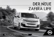 Der neue ZAfirA Life - opel-niedersachsen.de · Der neue Zafira Life – Serienausstattung – 3 Allgemeine Serienausstattung Edition ab € 38.310,00 Design Außenspiegelgehäuse