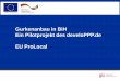 Gurkenanbau in BiH Ein Pilotprojekt des develoPPP.de EU ... · Sufinansira Evropska Unija Gurkenanbau in BiH Ein Pilotprojekt des develoPPP.de EU ProLocal