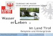 im Land Tirol - dioezesefiles.x4content.comdioezesefiles.x4content.com/page-downloads/wildts.tourismus_wasser_sw... · Dr. Stefan WILDT, ATLR, Siedlungs- und Industriewasserwirtschaft