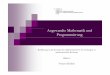 Angewandte Mathematik und Programmierung - TH Kölnafomusoe/SS2013/Fourierreihen_07.pdf · Inhalt Fourier Reihen Sehen wir in 2 Wochen Lösung der lin. Dgln. M. konst. Koeffizienten
