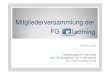 Mit li d l dMitgliederversammlung der FG · FB Informatik und Ausbildung / Didaktik (IAD)FB Informatik und Ausbildung / Didaktik (IAD) 06.09.2011 Fachgruppe E-Learning der Gesellschaft