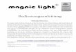 Magnic Light Bedienungsanleitung · Bedienungsanleitung Wichtige Hinweise: Die Magnic Light Radbeleuchtung ist nur für die Montage mit Original Magnic Light Radadaptern als Zusatzbeleuchtung