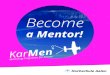 Kar Men Mentoring-Programm für Frauen - hs-aalen.de · KarMen sucht Sie als Mentor/in Ihr Wissen und Ihre Erfahrung zählen Geben Sie Frauen Einblicke in die Berufs- und Arbeitswelt