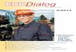 Dialog - Unfallversicherung Bund und Bahn · Dialog 3/2013 Mitteilungsblatt der Eisenbahn-Unfallkasse Gesetzliche Unfallversicherung ertreter-Die V versamm-lung der EUK tagte in Siegburg