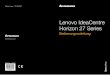 Lenovo IdeaCentre Horizon 27 Series - produktinfo.conrad.com€¦ · 8 Bedienungsanleitung Verbindung zum Internet Um sich mit dem Internet verbinden zu können, benötigen Sie einen