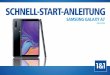 Schnell-Start-Anleitung Samsung Galaxy A7 · Die wichtigsten Bedienelemente Ihres Samsung Galaxy A7. – Rückansicht – – Vorderansicht – Geräteüberblick 1 hintere Kamera