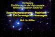 Koordinatensysteme, Positions – und Entfernungsbestimmungenossk/Einfuehrung_Astronomie/Koordinaten... · Die Ekliptik Ekliptik 12 Sternbilder: Tierkreiszeichen (Zodiak) Die Rotationsachse