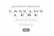Prince Lass los und lebe V18 final - josephprince.dejosephprince.de/wp-content/uploads/Prince_Lass_los_und_lebe_Leseprobe.pdf · tenmissbrauch und sogar dem ständigen Anschauen von