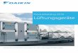 Produktkatalog 2018 Lüftungsgeräte - daikin.de · Lüftungsgeräte Luftstrom (m 3 /h x 1.000) 0 20 40 50 60 70 80 90 100 120 140 D-AHU Professional 750 3m /h bis zu 144.000 m3/h