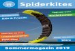 Sommermagazin 2019 - spiderkites-shop.de · Katalog: mit freundlicher Genehmigung der Fachzeitschrift Kite & friends konnten wir es mit einigen Testberichten unserer Drachen anreichern