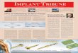 The World’s Implant Newspaper · German Edition · von denen drei durch eine Fraktur verloren gingen. 8 2002 wurden die Ergebnisse ei-ner Muliticenterstudie veröffent-licht, bei
