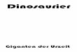 Dinosaurier - uebungsseiten.chU/AB_Dinosaurier.pdf · Name: !Arbeitsblatt 2 Unterrichtseinheit: Dinosaurier Autorin: Margret Datz 2008, Schulen ans Netz e.V. 2