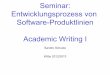 Seminar: Entwicklungsprozess von Software-Produktlinien ... · Seminar: Entwicklungsprozess von Software-Produktlinien Academic Writing Sandro Schulze WiSe 2012/2013