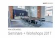 WINI BÜROMÖBEL Seminare + Workshops 2017 · Kompetenz WINI Produkte und ihre Möglichkeiten der Gestaltung Seminare 2017 Das Büro besteht aus mehr, als nur Tisch, Schrank und Drehstuhl…
