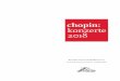 chopin: konzerte 20 8 - chopin- L iebe Mitglieder und Freunde der Chopin-Gesellschaft Hannover! 2017