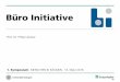 Büro Initiative - ibp.fraunhofer.de · © Fraunhofer IBP Büro Initiative Prof. Dr. Philip Leistner . 1. Symposium MENSCHEN IN RÄUMEN, 16. März 2016