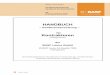 Handbuch für Kontraktoren (BASF Leuna GmbH) · Kontraktor-Beauftragter Ist ein vom Kontraktor eingesetzter Mitarbeiter, der für die Abwicklung des erteilten Auftrages ver-antwortlich