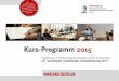 Kurs-Programm 2015 - awp-berlin-online.de · Curriculum in Akzeptanz- und Commitment-Therapie (ACT). Neu aufgenommen ist ein Curriculum zur Behandlung von traumatisierten Kindern