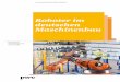 Roboter im deutschen Maschinenbau - pwc.de · Roboter im deutschen Maschinenbau 5 Vorwort Vorwort Der Markt für Roboter- und Automatisierungstechnologie erlebt einen wahren Boom: